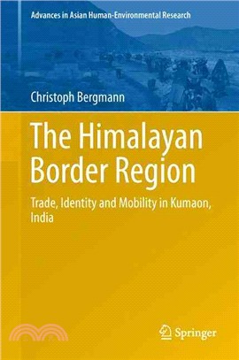 The Himalayan Border Region ― Trade, Identity and Mobility in Kumaon, India