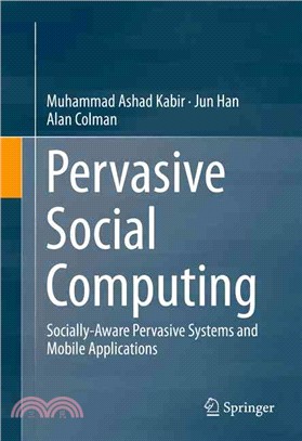 Pervasive Social Computing ― Socially-aware Pervasive Systems and Mobile Applications