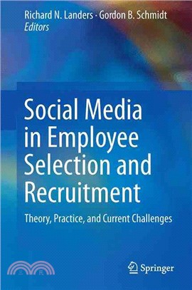 Social Media in Employee Selection and Recruitment ─ Theory, Practice, and Current Challenges