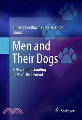 Men and Their Dogs ― A New Understanding of Man's Best Friend