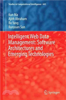 Intelligent Web Data Management ─ Software Architectures and Emerging Technologies