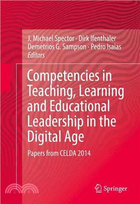 Competencies in Teaching, Learning and Educational Leadership in the Digital Age ― Papers from Celda 2014