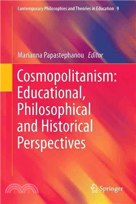 Cosmopolitanism ― Educational, Philosophical and Historical Perspectives