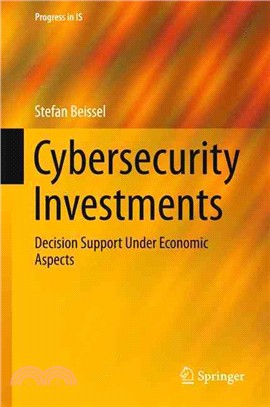Cybersecurity Investments ― Decision Support Under Economic Aspects