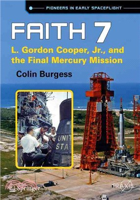 Faith 7 ― L. Gordon Cooper, Jr., and the Final Mercury Mission