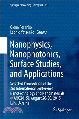 Nanophysics, Nanophotonics, Surface Studies, and Applications ― Selected Proceedings of the 3rd International Conference Nanotechnology and Nanomaterials (Nano2015), August 26-30, 2015, Lviv, Ukraine