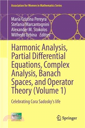 Harmonic Analysis, Partial Differential Equations, Complex Analysis, Banach Spaces, and Operator Theory ― Celebrating Cora Sadosky's Life