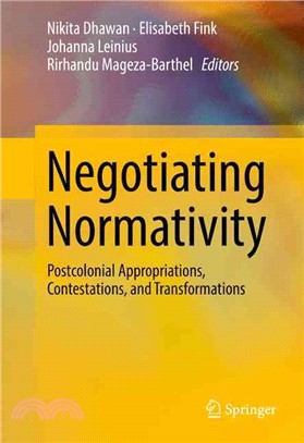 Negotiating Normativity ― Postcolonial Appropriations, Contestations, and Transformations