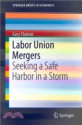 Labor Union Mergers ― Seeking a Safe Harbor in a Storm