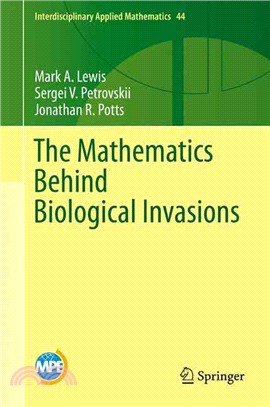 The Mathematics Behind Biological Invasions