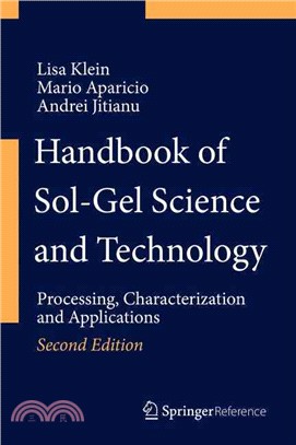 Handbook of Sol-gel Science and Technology ― Processing, Characterization and Applications