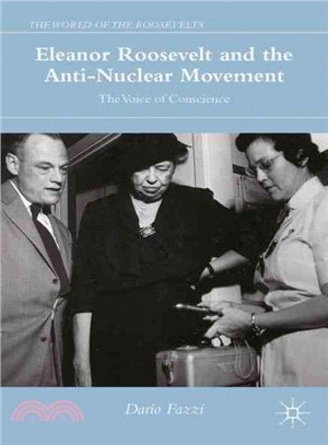 Eleanor Roosevelt and the Anti-nuclear Movement ― The Voice of Conscience