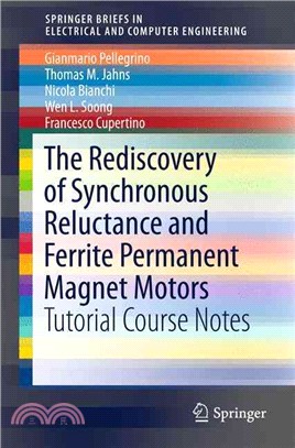 The Rediscovery of Synchronous Reluctance and Ferrite Permanent Magnet Motors ― Tutorial Course Notes