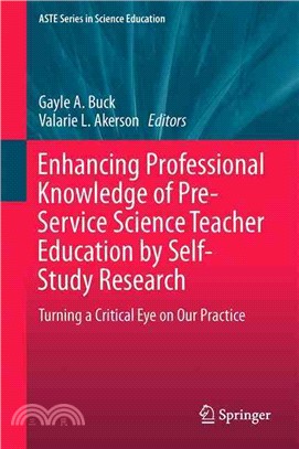 Enhancing Professional Knowledge of Pre-service Science Teacher Education by Self-study Research ― Turning a Critical Eye on Our Practice