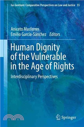 Human Dignity of the Vulnerable in the Age of Rights ― Interdisciplinary Perspectives