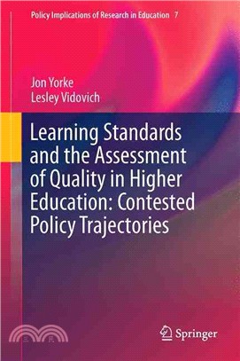 Learning Standards and the Assessment of Quality in Higher Education ― Contested Policy Trajectories