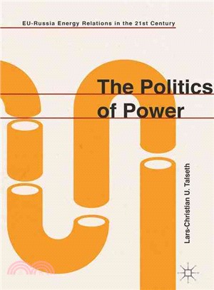 The Politics of Power ─ EU-Russia Energy Relations in the 21st Century