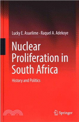 Nuclear Proliferation in South Africa ― History and Politics