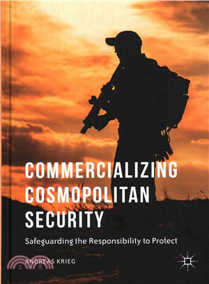 Commercializing Cosmopolitan Security ─ Safeguarding the Responsibility to Protect