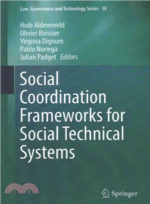 Social Coordination Frameworks for Social Technical Systems