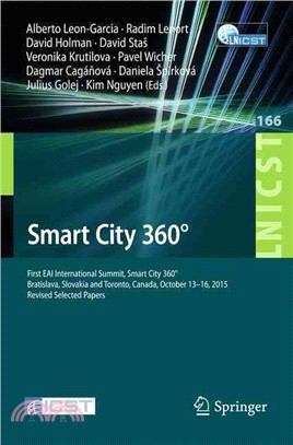 Smart City 360 ― First Eai International Summit, Smart City 360? Bratislava, Slovakia and Toronto, Canada, October 13-16, 2015. Revised Selected Papers