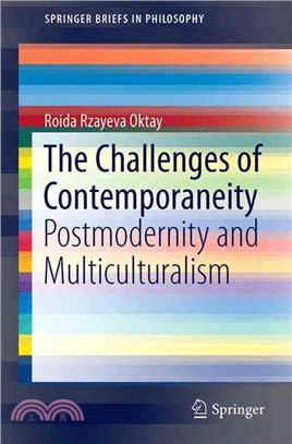 The Challenges of Contemporaneity ― Postmodernity and Multiculturalism