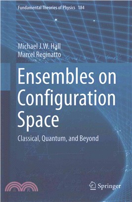 Ensembles on Configuration Space ― Classical, Quantum, and Beyond
