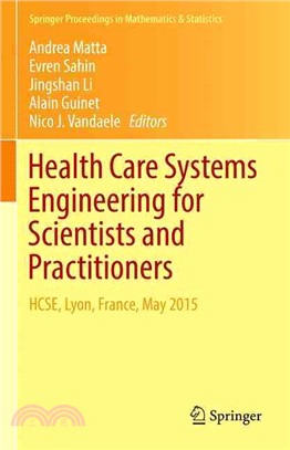 Health Care Systems Engineering for Scientists and Practitioners ― Hcse, Lyon, France, May 2015