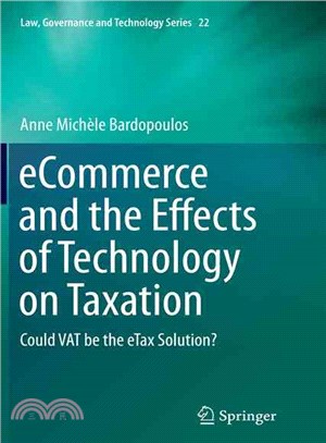 Ecommerce and the Effects of Technology on Taxation ― Could Vat Be the Etax Solution?