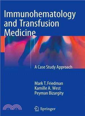 Immunohematology and Transfusion Medicine ― A Case Study Approach