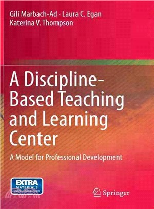 A Discipline-based Teaching and Learning Center ― A Model for Professional Development