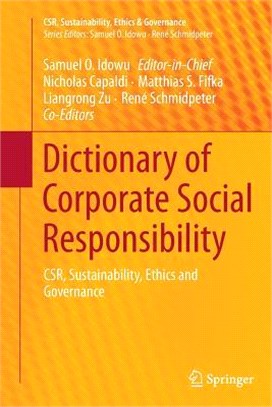 Dictionary of Corporate Social Responsibility ― Csr, Sustainability, Ethics and Governance
