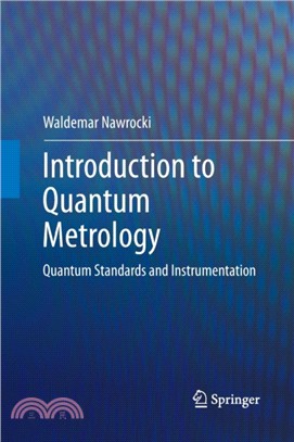 Introduction to Quantum Metrology：Quantum Standards and Instrumentation
