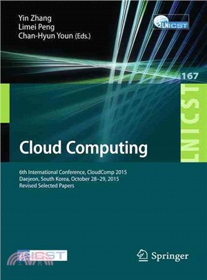 Cloud Computing ― 6th International Conference, Cloudcomp 2015, Daejeon, South Korea, October 28-29, 2015, Proceedings