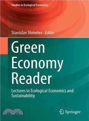 Green Economy Reader ― Lectures in Ecological Economics and Sustainability