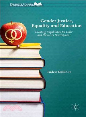 Gender Justice, Education and Equality ― Creating Capabilities for Girls' and Women's Development