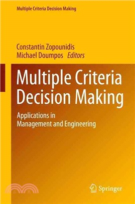 Multiple Criteria Decision Making ― Applications in Management and Engineering