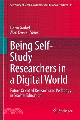 Being Self-study Researchers in a Digital World ― Future Oriented Research and Pedagogy in Teacher Education