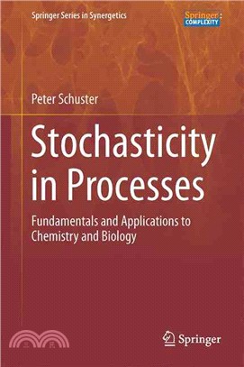 Stochasticity in Processes ― Fundamentals and Applications to Chemistry and Biology