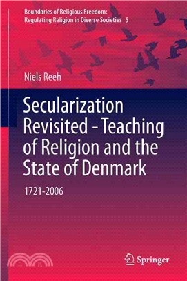 Secularization Revisited ― Teaching of Religion and the State of Denmark 1721-2006