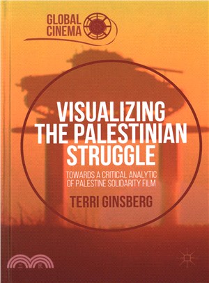 Visualizing the Palestinian Struggle ─ Towards a Critical Analytic of Palestine Solidarity Film