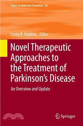 Novel Therapeutic Approaches to the Treatment of Parkinson??Disease ― An Overview and Update