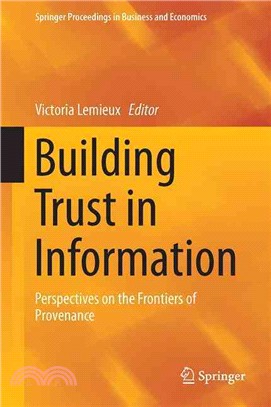 Building Trust in Information ― Perspectives on the Frontiers of Provenance