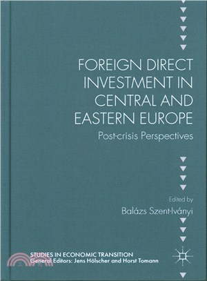 Foreign Direct Investment in Central and Eastern Europe ─ Post-crisis Perspectives
