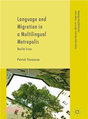 Language and Migration in a Multilingual Metropolis ― Berlin Lives