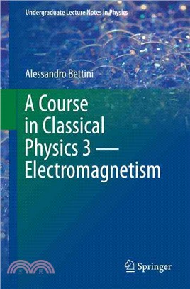 A Course in Classical Physics ― Electromagnetism