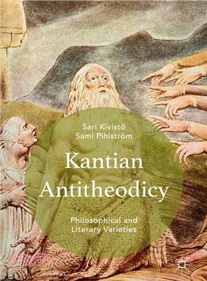 Kantian Antitheodicy ─ Philosophical and Literary Varieties