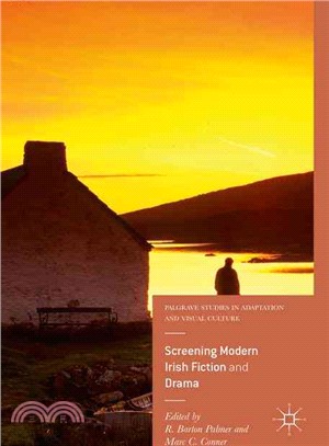 Screening Modern Irish Fiction and Drama