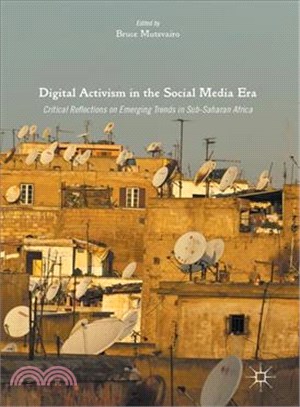 Digital Activism in the Social Media Era ─ Critical Reflections on Emerging Trends in Sub-saharan Africa
