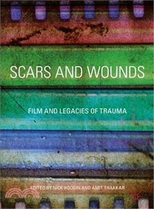 Scars and Wounds ─ Film and Legacies of Trauma